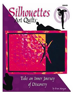 Silhouettes Art Quilts - Scratched Cover