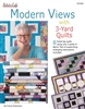 Modern Views with 3 Yard Quilts - pattern book