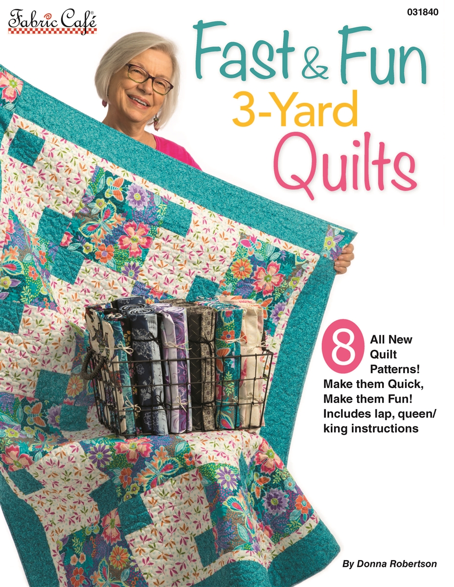 Stepping Up ~ 3-Yard Quilts by Fabric Cafe – bellarosequilts