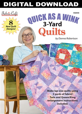 Quick As A Wink 3-Yard Quilts - Downloadable Pattern Book