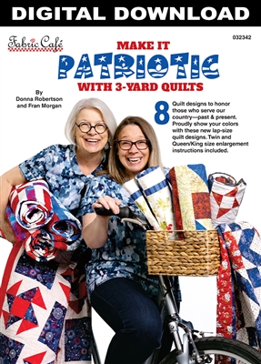 Make it Patriotic With 3-Yard Quilts Downloadable Book