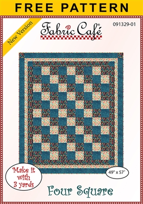 Four Square -  3 Yard Quilt Free Pattern