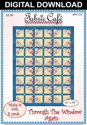 Through The Window Again - Downloadable 3 Yard Quilt Pattern