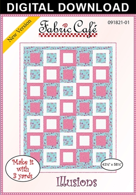 Illusions - Downloadable 3 Yard Quilt Pattern