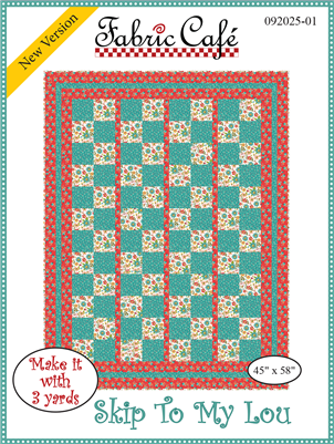 Skip To My Lou - 3 Yard Quilt Pattern
